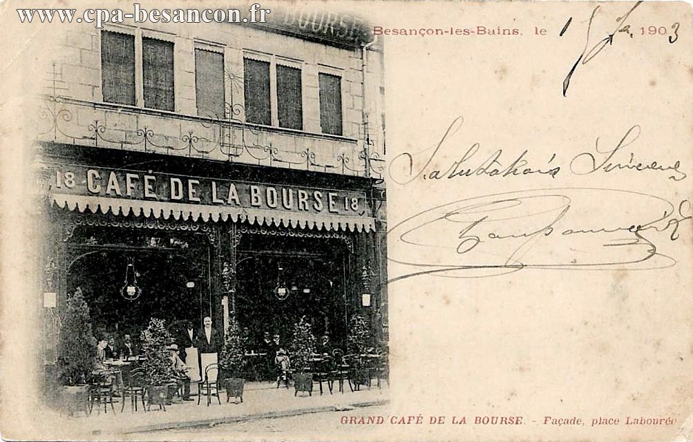 Besançon-les-Bains - GRAND CAFÉ DE LA BOURSE - Façade, Place Labourée